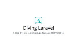 Diving Laravel